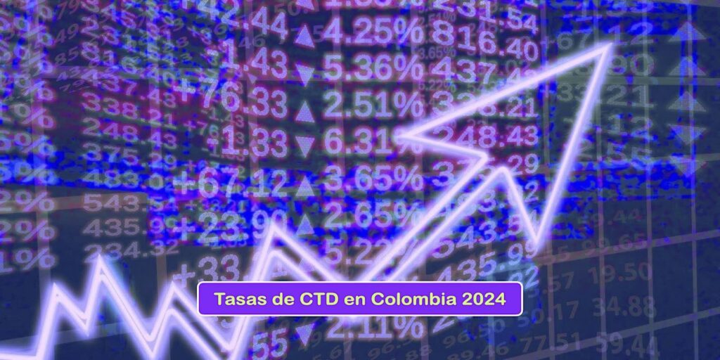 Tasas de CDT en Colombia 2024